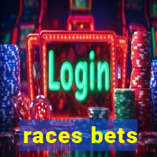 races bets