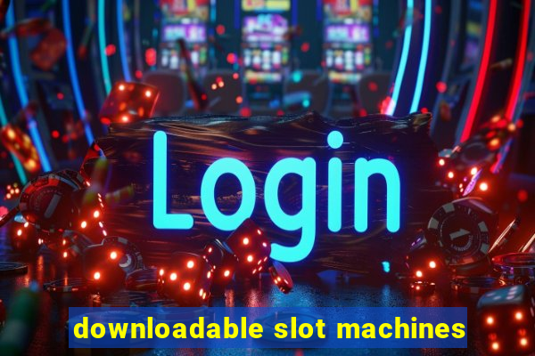 downloadable slot machines