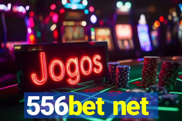 556bet net