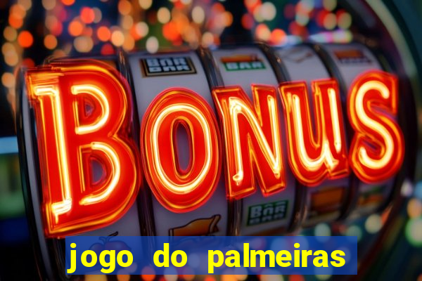 jogo do palmeiras passando onde