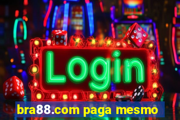 bra88.com paga mesmo