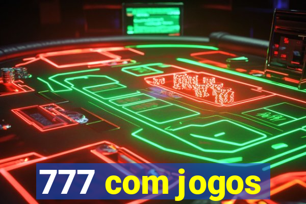 777 com jogos