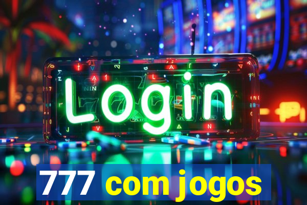 777 com jogos