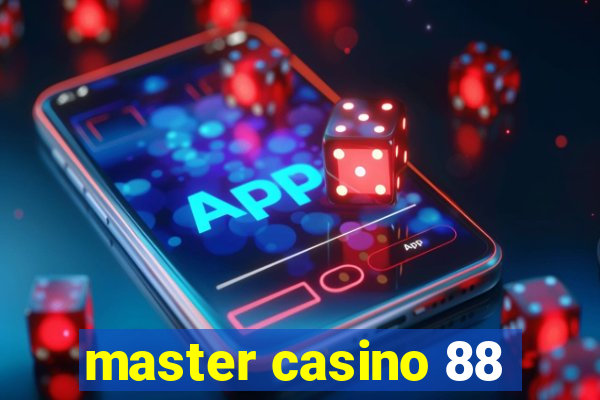 master casino 88