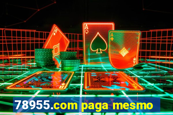 78955.com paga mesmo