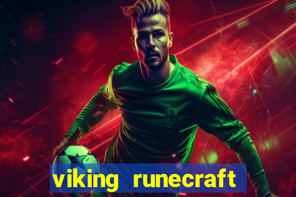 viking runecraft apocalypse slot