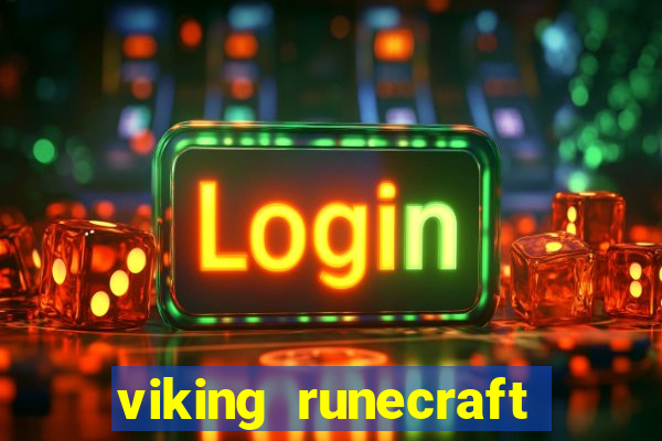 viking runecraft apocalypse slot