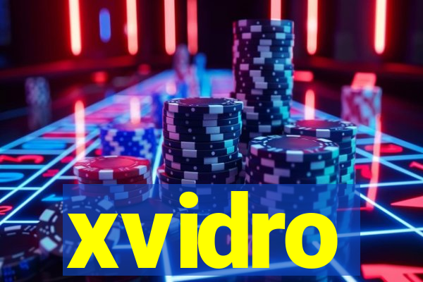 xvidro