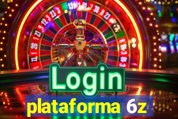 plataforma 6z