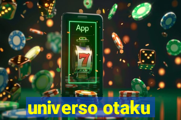 universo otaku