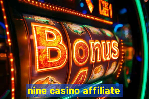 nine casino affiliate