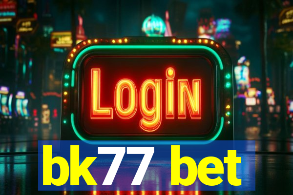 bk77 bet