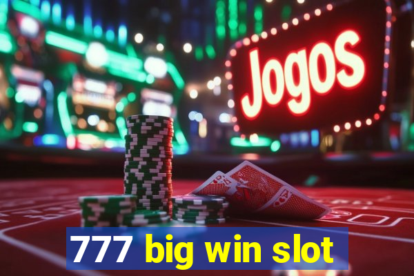 777 big win slot