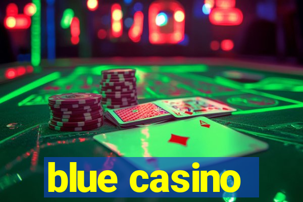 blue casino