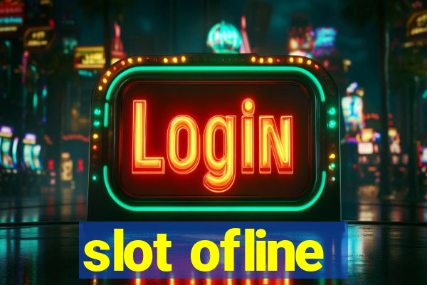 slot ofline