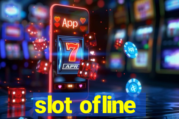 slot ofline