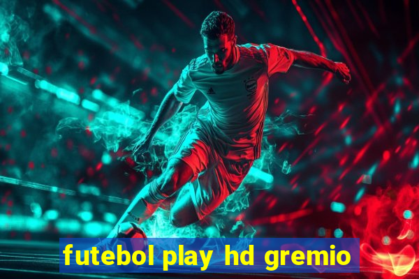 futebol play hd gremio