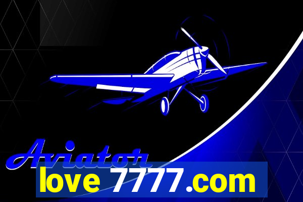 love 7777.com