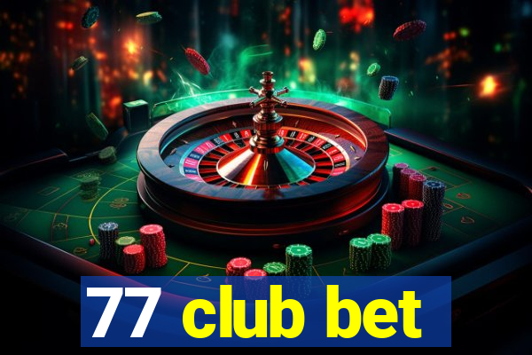 77 club bet