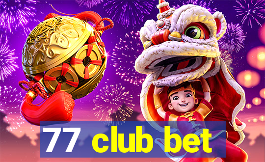 77 club bet