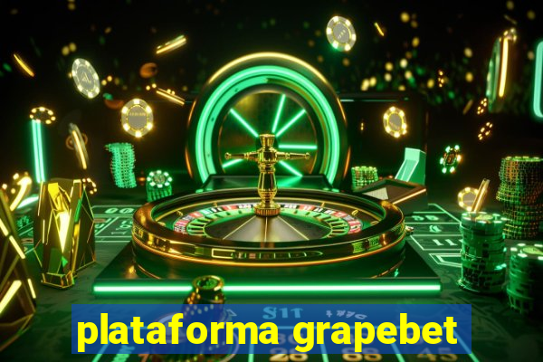 plataforma grapebet