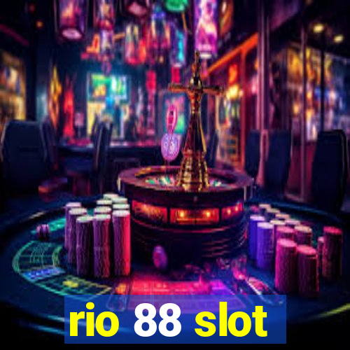 rio 88 slot