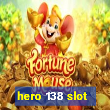 hero 138 slot