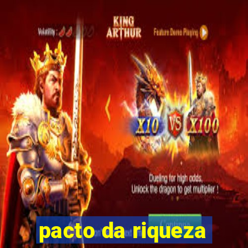 pacto da riqueza