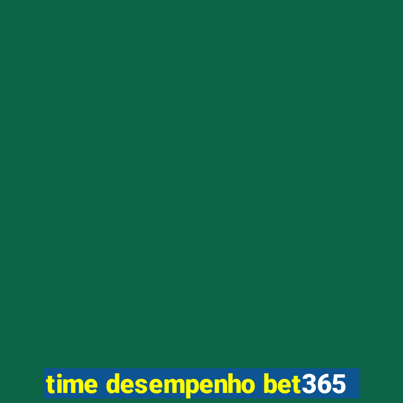 time desempenho bet365