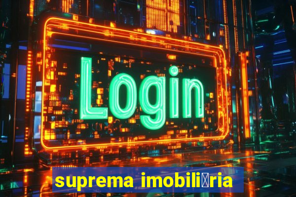 suprema imobili谩ria