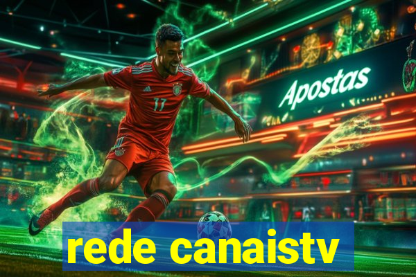 rede canaistv