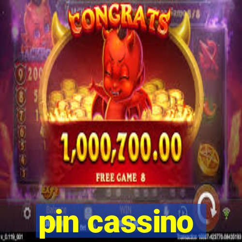 pin cassino