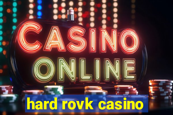 hard rovk casino