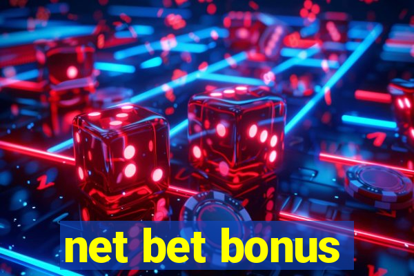 net bet bonus