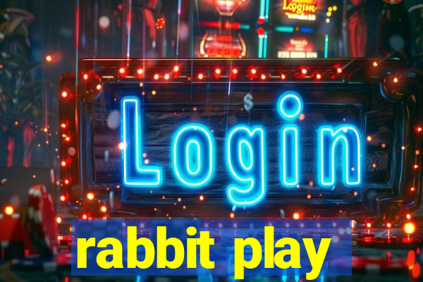 rabbit play