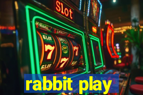 rabbit play