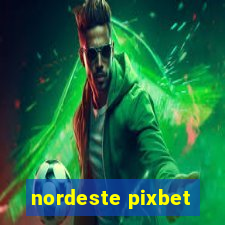 nordeste pixbet