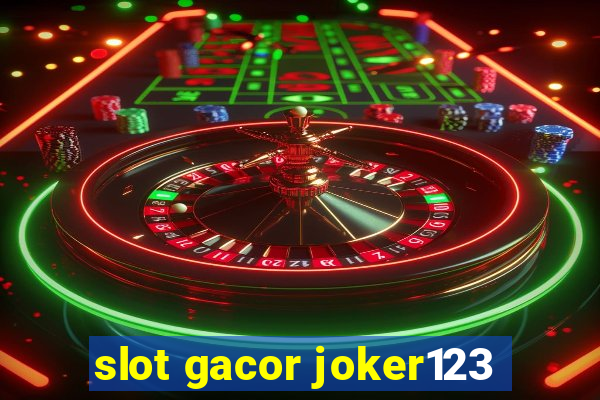 slot gacor joker123