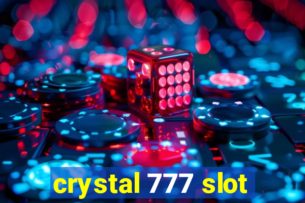 crystal 777 slot