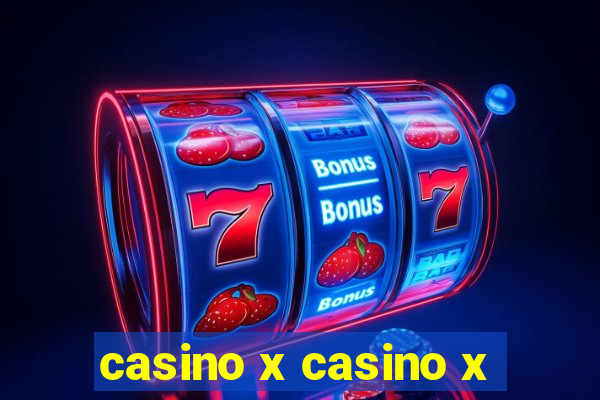 casino x casino x