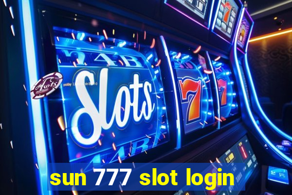 sun 777 slot login