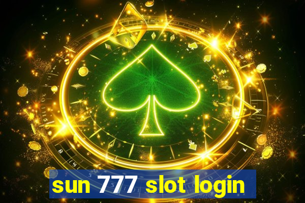 sun 777 slot login