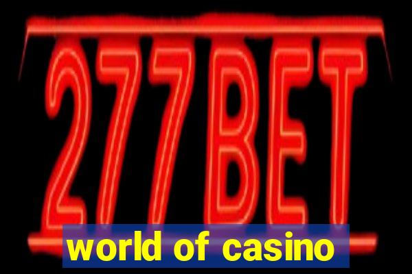 world of casino