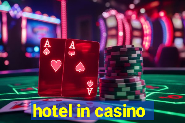 hotel in casino