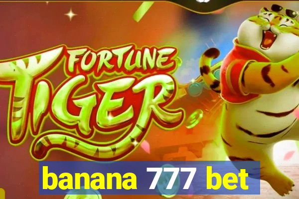 banana 777 bet