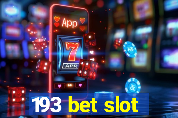 193 bet slot