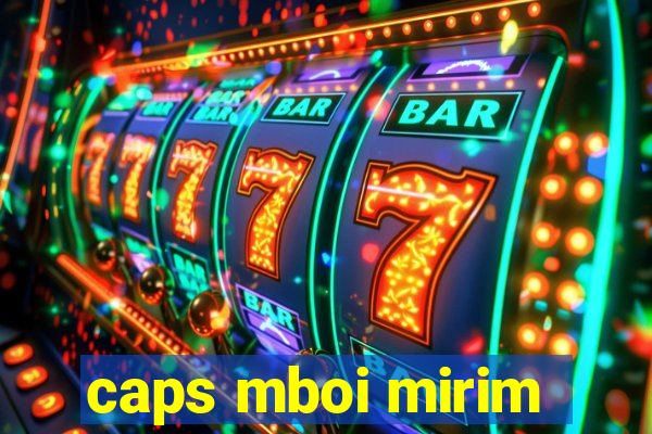 caps mboi mirim