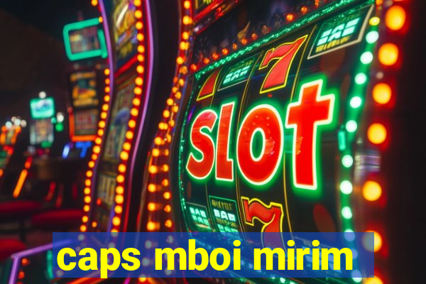 caps mboi mirim