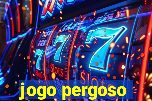 jogo pergoso