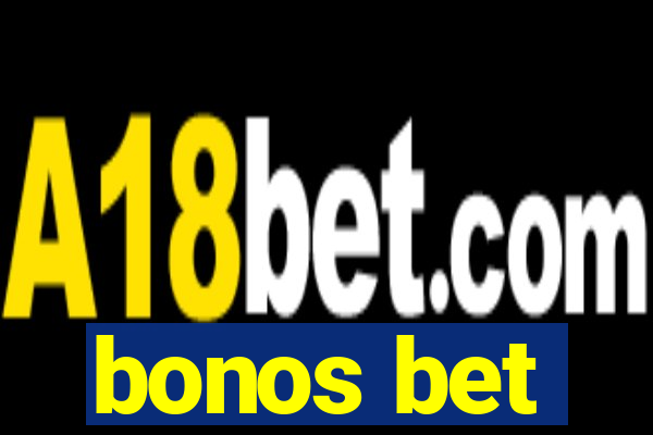 bonos bet